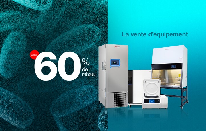 Économisez jusqu’à 60 % sur les équipements Thermo Scientific.