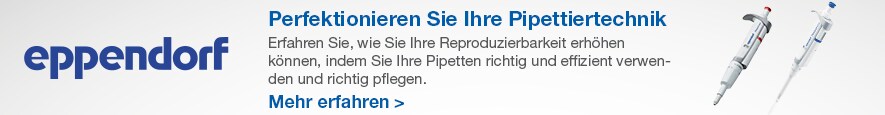 Perfektionieren Sie Ihre Pipettiertechnik Perfektionieren Sie Ihre Pipettiertechnik